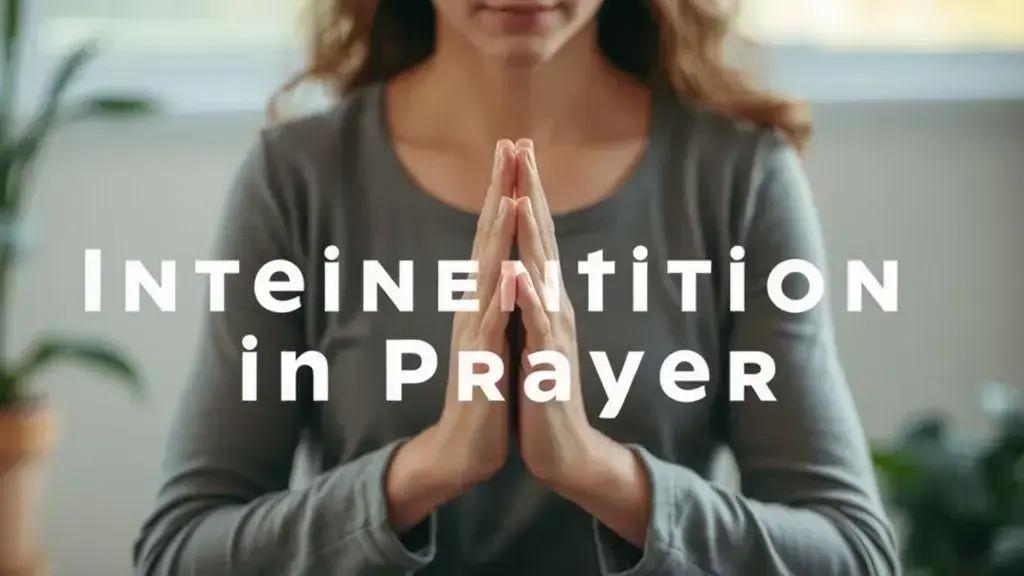 A importância da intenção nas orações